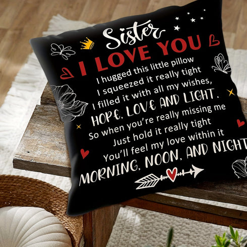 Sister I Love You Quote Pillow